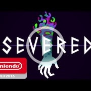 E3 2016: Severed también saldrá en Wii U y 3DS